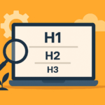 Titoli H1 H2 H3 Cosa sono e come utilizzarli